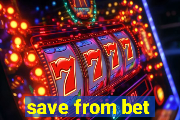 save from bet